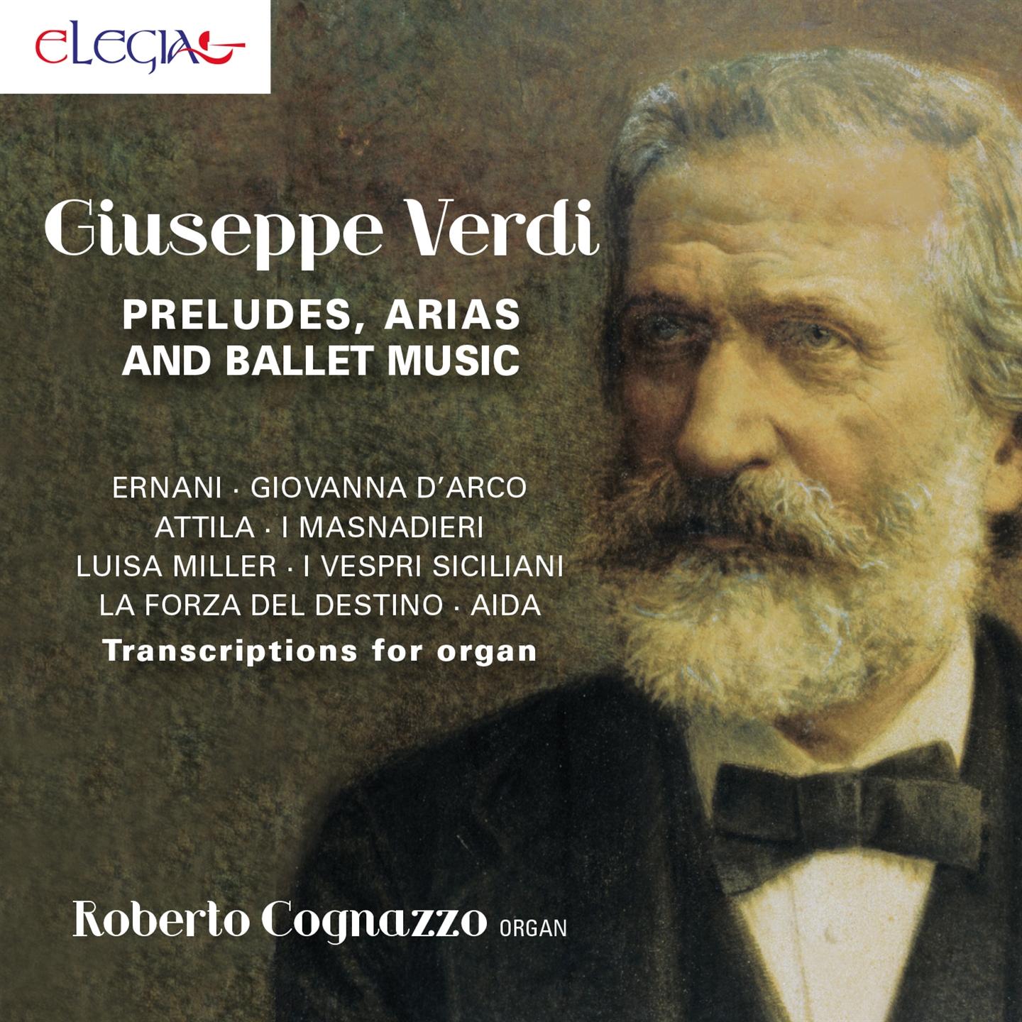Roberto Cognazzo - Verdi: Preludes, Arias And Ballet Music - Foto 1 di 1
