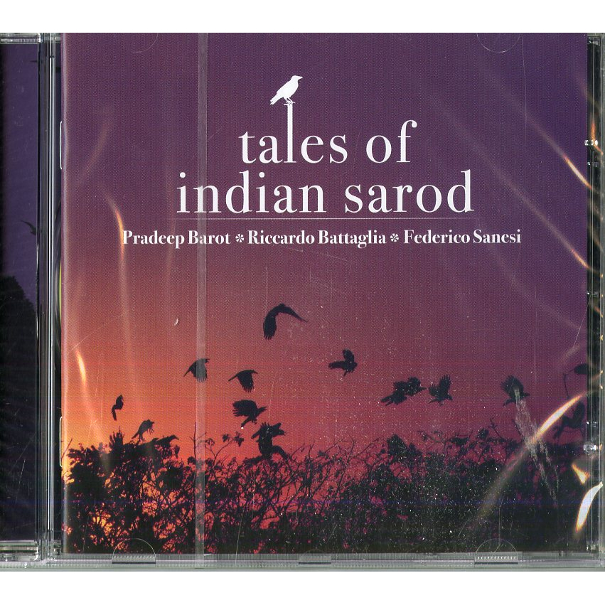 Pradeep Barot, Riccardo Battaglia, Federico Sanesi - Tales Of Indian Sarod - Bild 1 von 1