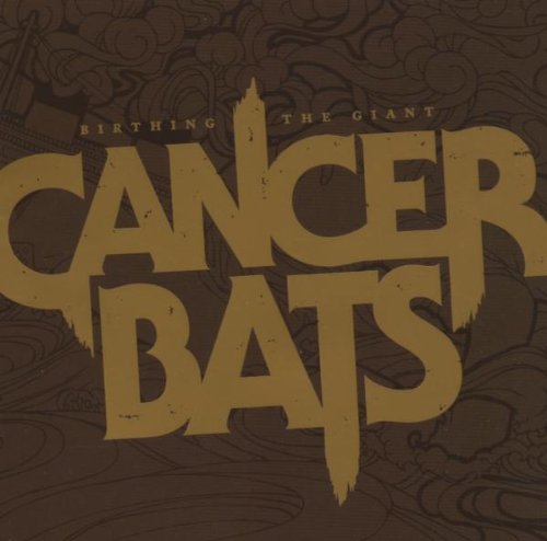 Cancer Bats - Birthing The Giant - Foto 1 di 1