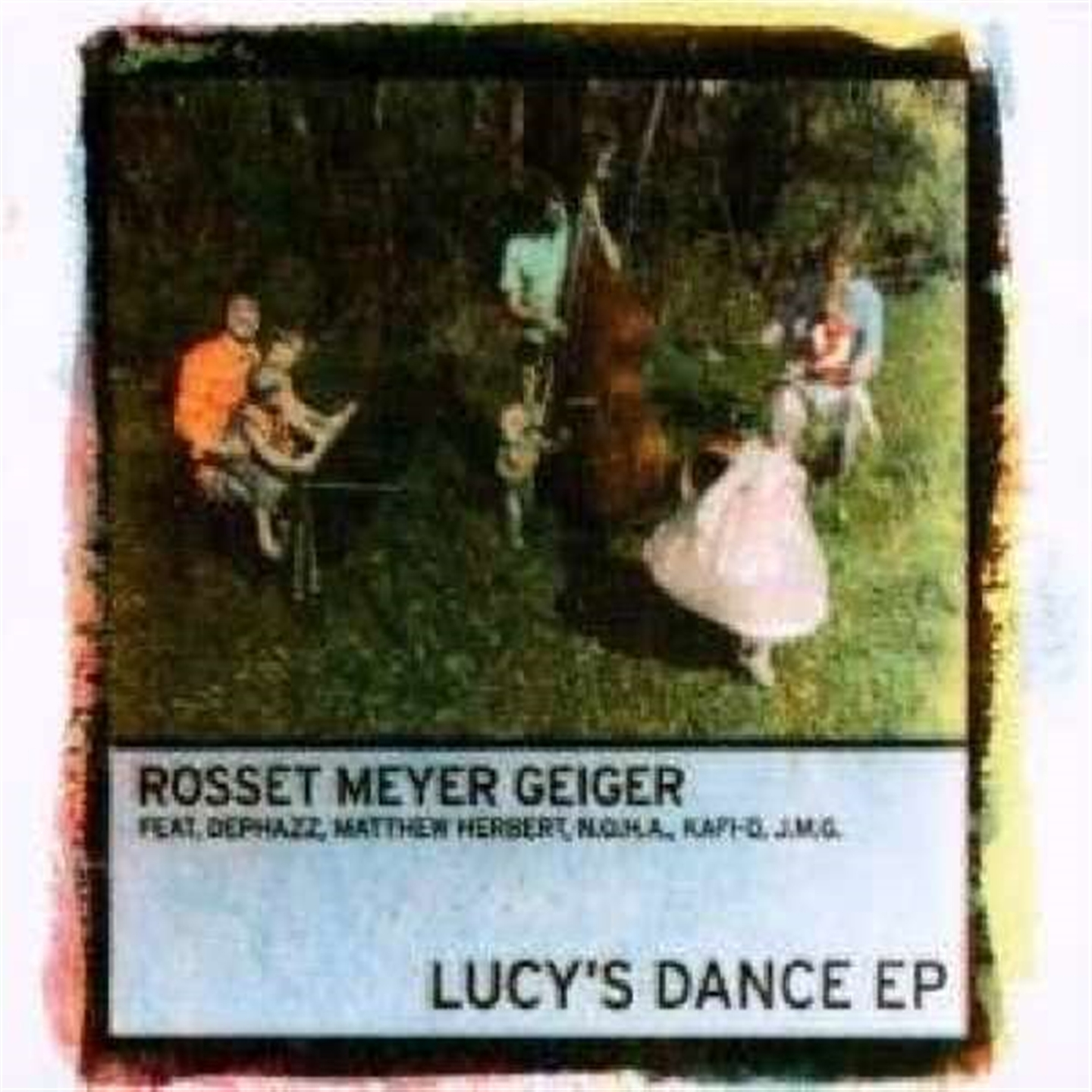 Rosset, Meyer, Geiger - Lucy'S Dance Ep - Foto 1 di 1