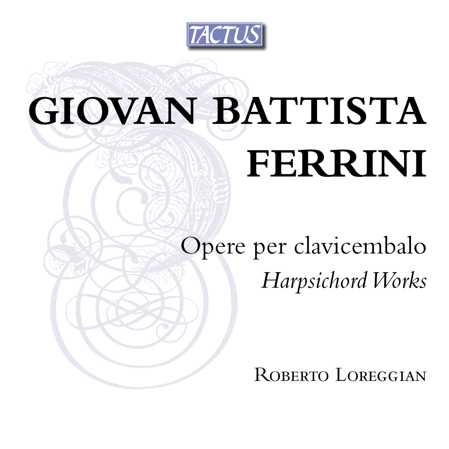 Roberto Loreggian - Ferrini: Harpsichord Works - Zdjęcie 1 z 1