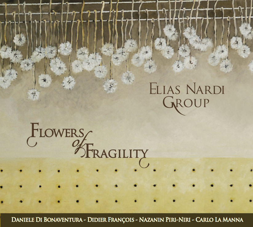 Elias Nardi Group - Flowers Of Fragility - Zdjęcie 1 z 1