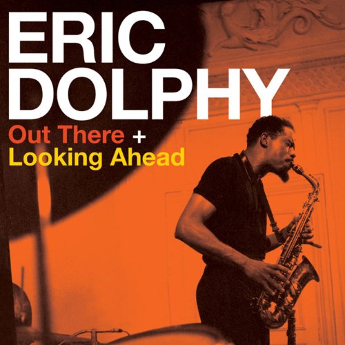 Eric Dolphy - Out There (+ Looking Ahead) - Zdjęcie 1 z 1