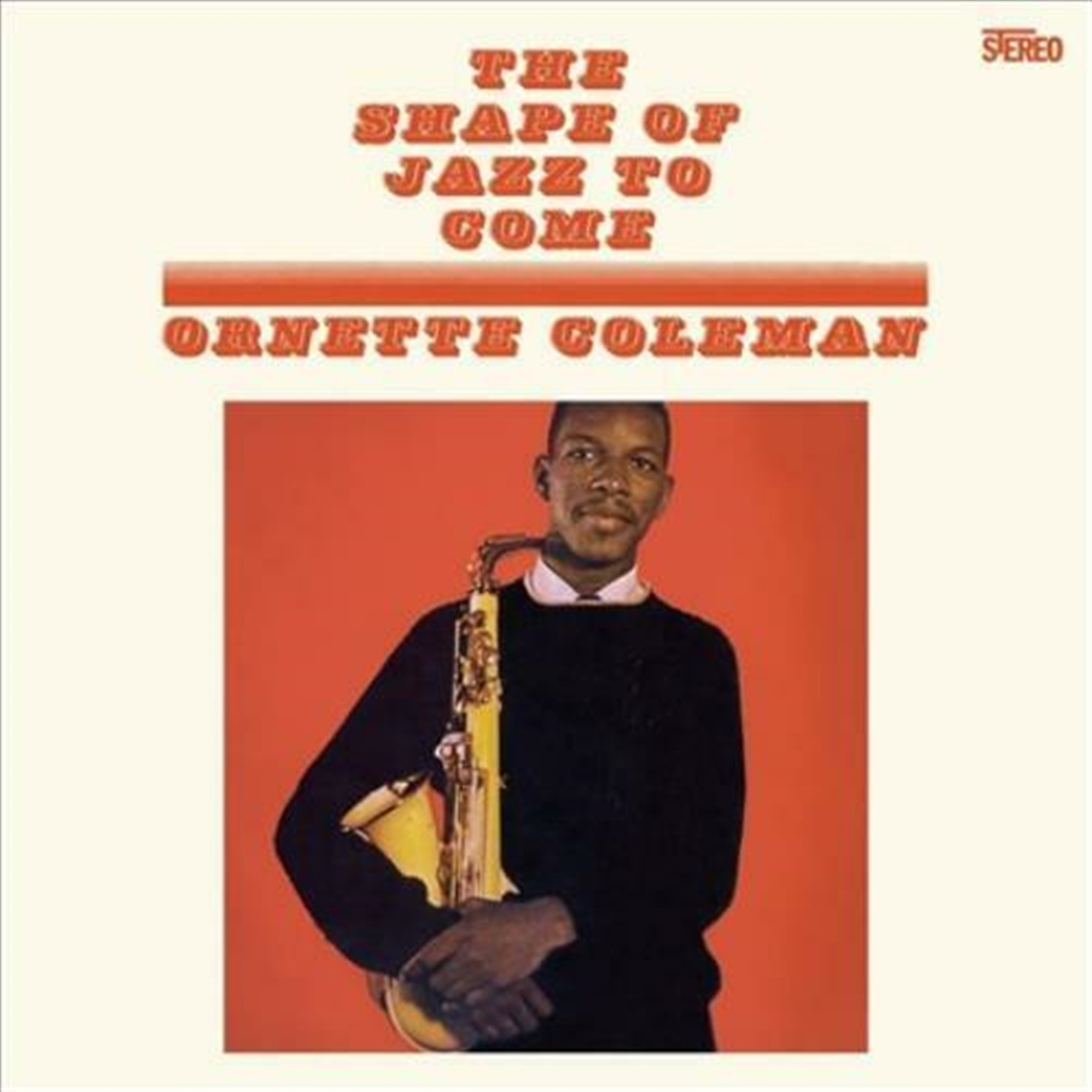 Ornette Coleman - The Shape Of Jazz To Come [Ltd.Ed. Orange Vinyl] - Foto 1 di 1