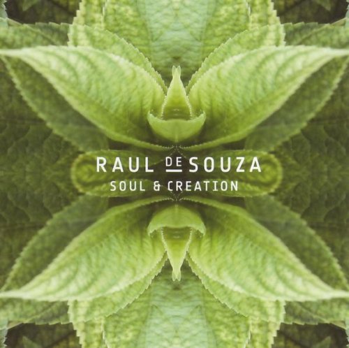 Raul De Souza - Soul & Creation - Afbeelding 1 van 1